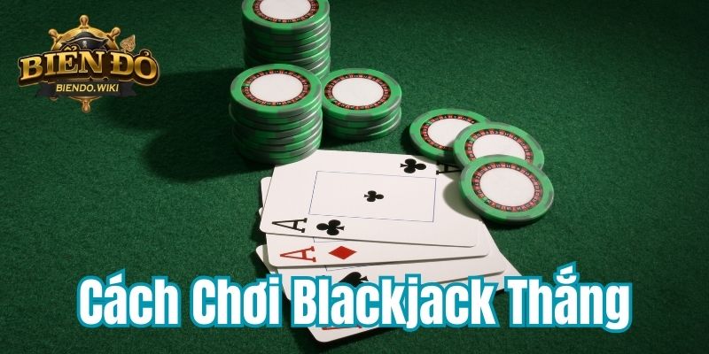 cach-choi-blackjack-thang-800x400