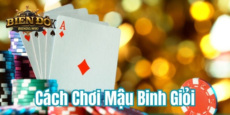 cach-choi-mau-binh-gioi-800x400