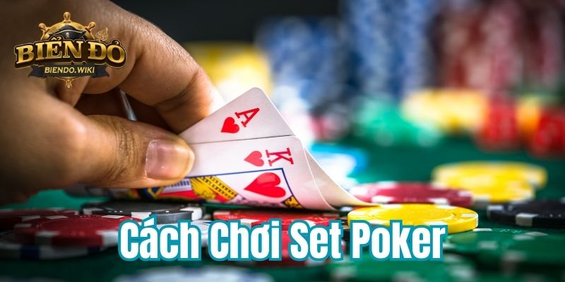 cach-choi-set-poker-800x400