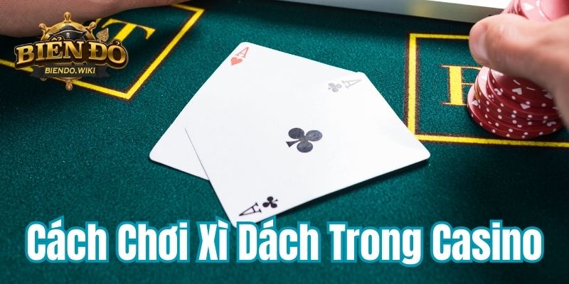 cach-choi-xi-dach-trong-casino-800x400