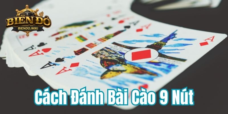 cach-danh-bai-cao-9-nut-800x400