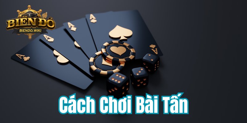 cach-choi-bai-tan-800x400