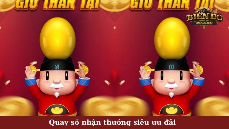 Quay số nhận thưởng siêu ưu đãi